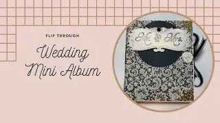 Wedding Mini Album Flip Through