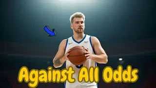 Against All Odds: Luka Dončić&rsquo;s Journey to NBA Stardom
