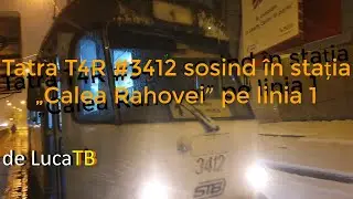 Tatra T4R #3412 sosind &icirc;n stația &bdquo;Calea Rahovei&rdquo; pe linia 1 (11.03.2021)