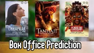Tanhaji Chhapaak Darbar Box Office Prediction II SHIVAS Creation