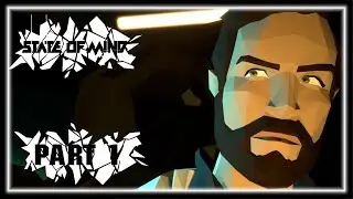 THE DOCTOR IS IN - State of Mind Part 1 - Let's Play, Gameplay, Walkthrough [BLIND]