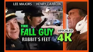 The Fall Guy. Rabbit's Feet, 4K Upscale. Henry Darrow. Action, Adventure, Comedy.