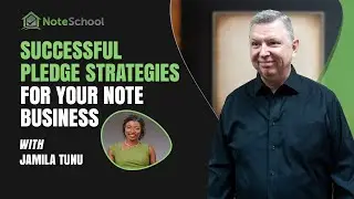 Successful Pledge Strategies For Your Note Business | NoteSchool TV