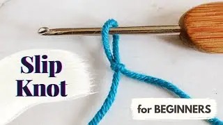 How to Slip Knot | How to Start Crochet | Crochet for Beginners