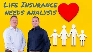 Life Insurance Needs Analysis