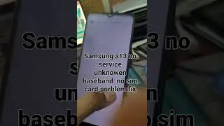 samsung a13 no network problem fix