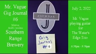 Gig Journal #6 ~ Staff Meeting ~ Mr. Vague