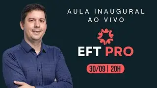 AULA INAUGURAL EFT PRO