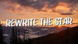 Rewrite The Stars - James Arthur (Lyrics) || Jaymes Young, Ed Sheeran (Mix Lyrics)