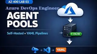 AZ400 Lab | Configure agent pools and understanding pipeline styles | Azure DevOps Tutorial 2026