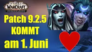 Patch 9.2.5 ERSCHEINT am 1. Juni - ALLE WICHTIGEN INFOS | WoW Shadowlands