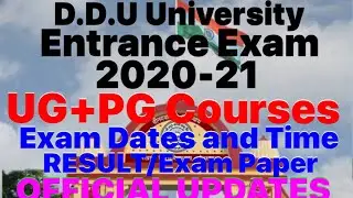 D.D.U University 2020 Entrance Exam (UG+PG) Exam Dates,Time and Result Official Update