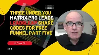 THREE UNDER YOU 🔥🔥🔥 MATRIX PRO LEADS 🔥🔥🔥 LeadsLeap SHARE CODES FOR FREE FUNNEL PART FIVE