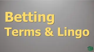 TBB | Basic terms & Lingo |Sports betting basics | Sports Betting Tutorial