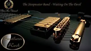 The Steepwater Band - Waiting On The Devil - (BluesMen Channel) - BLUES