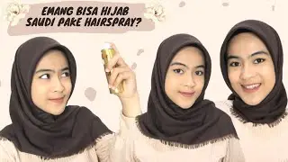 TIPS HIJAB SAUDI AGAR TEGAK PARIPURNA, ANTI GELEMBUNG, ANTI MANCUNG DAN MUDAH DI ATUR!