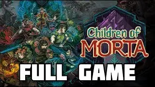 Children of Morta Full Game