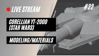 Live Stream | Star Wars YT-2000 | Blender 3D Modeling | Ep. #22