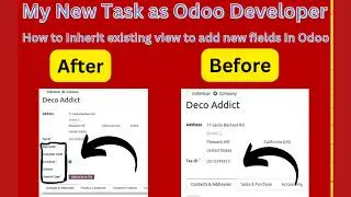 How to inherit existing view to add new fields | Odoo XML View inheritance | Odoo Model inheritance