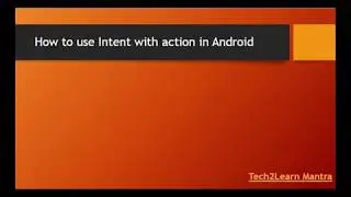 How to use Intent with action in Android