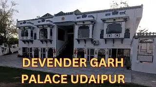 Devender Garh Palace, Udaipur Hotel Overview, Best Hotels in Udaipur