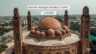 Grand Mosque Bahria Town Lahore 4K l The Drone Life PK