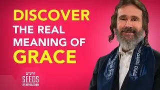 Discover the Real Meaning of Grace