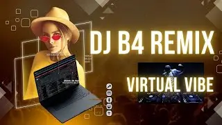 DJ B4 Remix Sensation: Virtual Vibe Revolution 2023 - Unleashing the Future of Electronic Music #dj