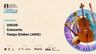 14º Festival Internacional Sesc de Música | 21.01 | Concerto Tango Ember (ARG)