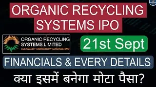 Organic Recycling Systems IPO REVIEW ll Apply or Not?