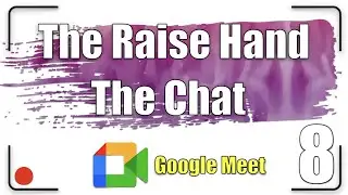 Raise Hand - Chat | Google Meet Tutorial  8