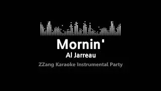 Al Jarreau - Mornin' (Instrumental) (Karaoke)