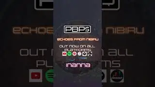 PBP$ - Inanna (Short) - Echoes from Nibiru Out Now  #electronicmusic  #visualalbum #psytrance