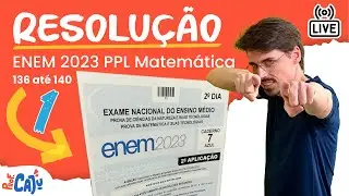 🔴 [ENEM 2023 PPL] Live 01 (Questões de 136 até 140)