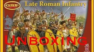 Gripping Beast Late Roman Infantry Unboxing