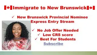 New Brunswick Provincial Nominee Express Entry Stream - Best for Students