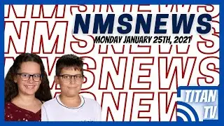 NMS News- January 25th, 2021