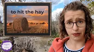 Idiom - to hit the hay