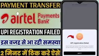 Airtel payment bank payment Upi registration failed due to technical reason upi onboarding is disabl