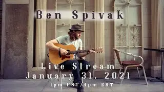 Ben Spivak Live Stream January 31, 2021
