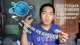 Fuel Petcock Explain / Ano ba purose nito? / Dahilan nga ba ng pagtirik ni sip?