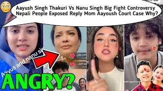 Nanu Singh Vs Aayush Singh Thakuri Controversy😱🤬Nepali People Exposed Reply Mom Aayoush Court Case