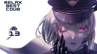 Relax Best COUB  13 anime amv  anime gif  anime coub anime AMV  COUB