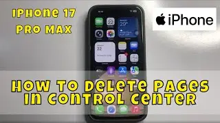 Как удалить страницы в Пункте управления на iPhone 17 Pro Max
