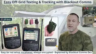 Easy Off-Grid Messaging Explained: Simple, Encrypted, No Grid Needed! - with Blackout Comms Dev