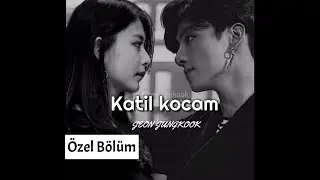 •Katil Kocam• Jungkook ile Hayal Et Özel Bölüm (Açıklamaya Bakın)