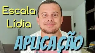 Escala Lidia | Aplica&ccedil;&atilde;o