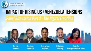 CCGI Panel Discussion: Impact of US-Venezuela Tensions on the Business Sector Part 2