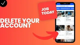 How to delete your account in Job Today?
