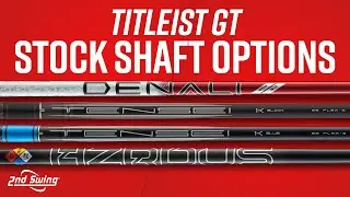 TITLEIST GT Stock Shaft Options